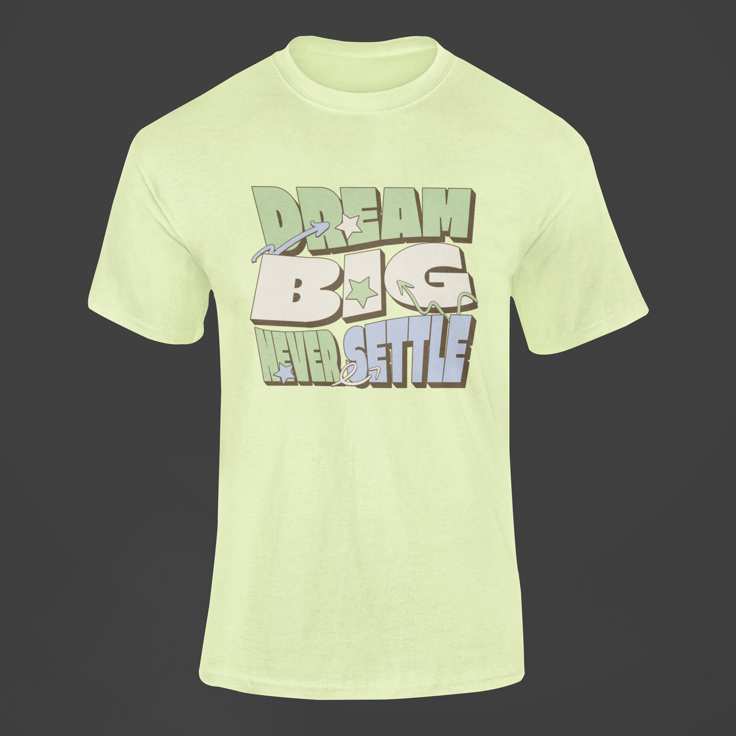 Dream Big T shirt