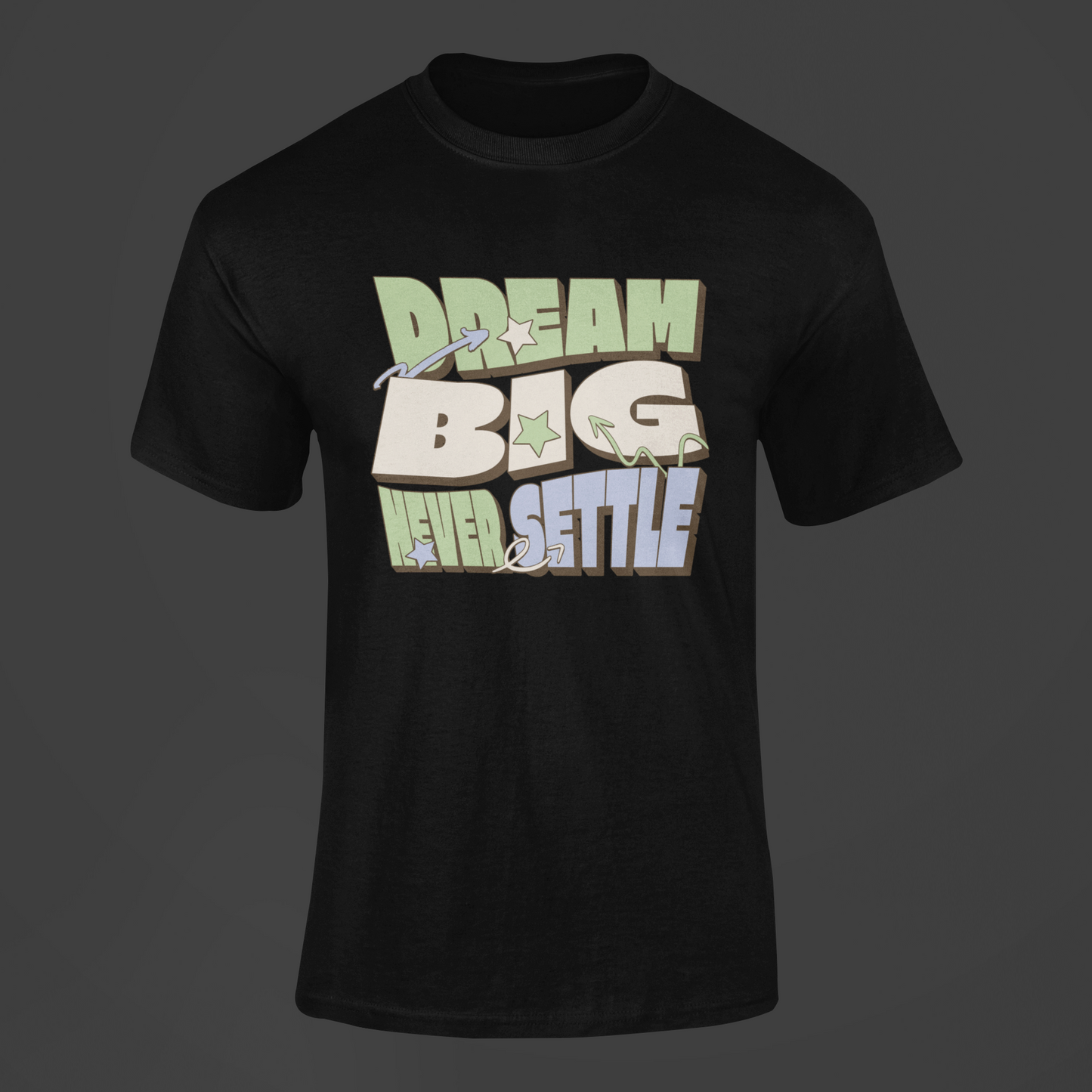Dream Big T shirt
