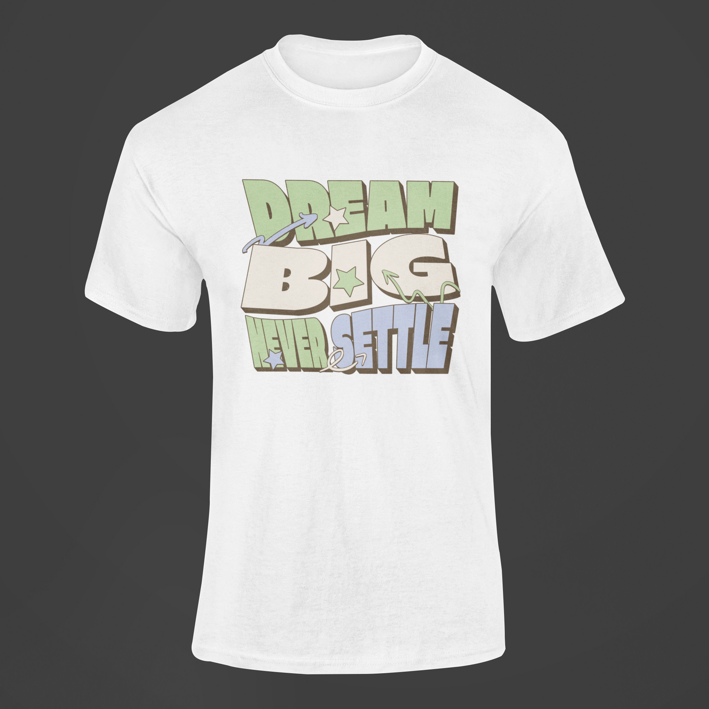 Dream Big T shirt
